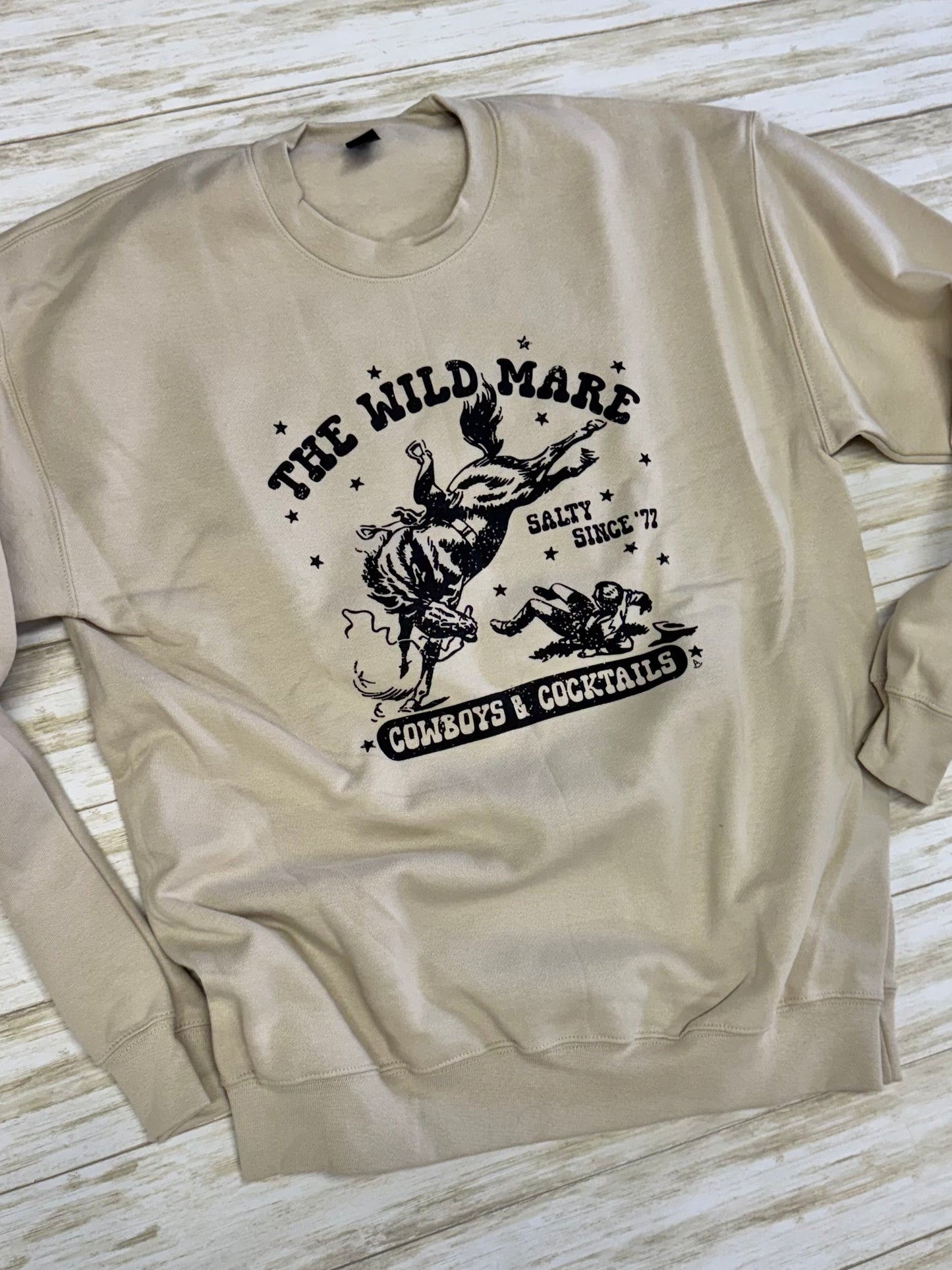 The Wild Mare *Salty since '77* Cowboys & Cocktails Sweatshirt