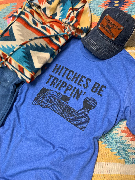 Hitches Be Trippin' trailer hitch graphic tee